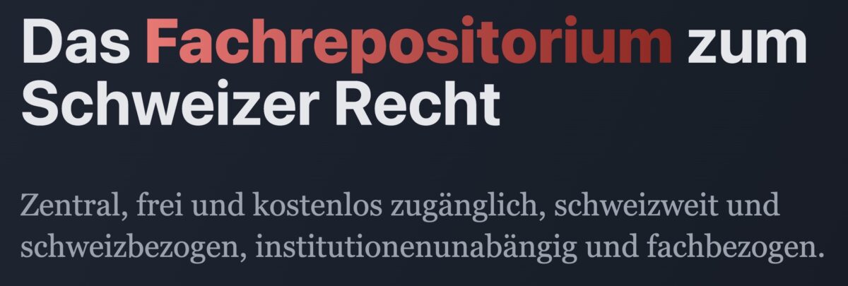 Bild: «Das Fachrepositorium zum Schweizer Recht» (Header der Repositorium.ch-Website)